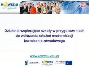 Dziaania wspierajce szkoy w przygotowaniach do wdraania zaoe