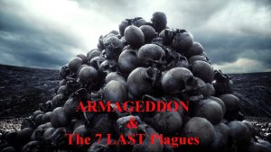 ARMAGEDDON The 7 LAST Plagues Romans 13 11