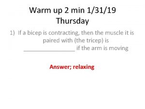 Warm up 2 min 13119 Thursday 1 If