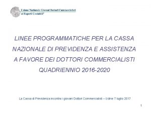 LINEE PROGRAMMATICHE PER LA CASSA NAZIONALE DI PREVIDENZA