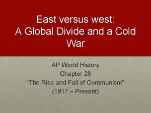 East versus west A Global Divide and a