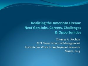 Realizing the American Dream Next Gen Jobs Careers