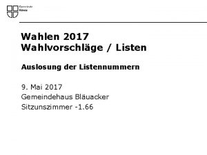 Wahlen 2017 Wahlvorschlge Listen Auslosung der Listennummern 9