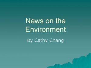 News on the Environment By Cathy Chang Migration