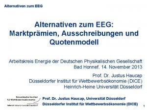 Alternativen zum EEG Marktprmien Ausschreibungen und Quotenmodell Arbeitskreis