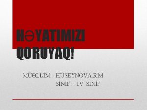 HYATIMIZI QORUYAQ MLLM HSEYNOVA R M SNF IV