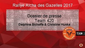 Rallye Acha des Gazelles 2017 Dossier de presse
