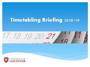 Timetabling Briefing 201819 Agenda CMIS Data Set Change