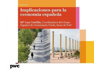 www pwc es Implicaciones para la economa espaola