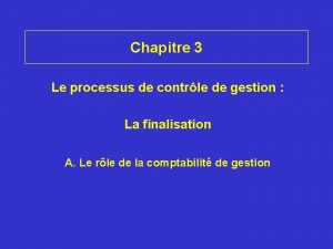 Chapitre 3 Le processus de contrle de gestion