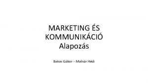 MARKETING S KOMMUNIKCI Alapozs Bakos Gbor Molnr Hdi