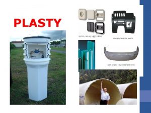 PLASTY OBSAH 1 DEFINCIA PLASTOV 2 SKRATKY PLASTOV