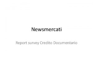 Newsmercati Report survey Credito Documentario Report survey Credito