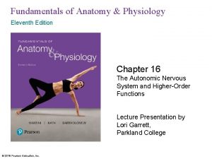 Fundamentals of Anatomy Physiology Eleventh Edition Chapter 16