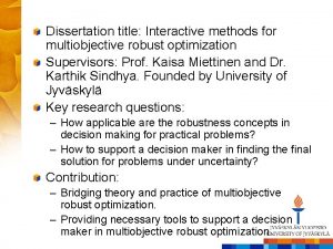 Dissertation title Interactive methods for multiobjective robust optimization