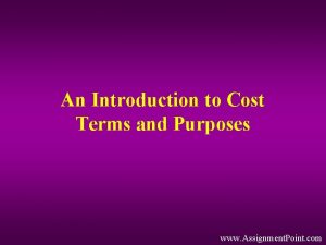 An Introduction to Cost Terms and Purposes www