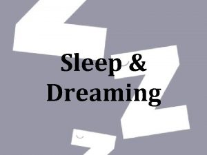 Sleep Dreaming Circadian Rhythm biological clock Sleep Stages