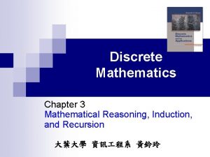 Discrete Mathematics Chapter 3 Mathematical Reasoning Induction and