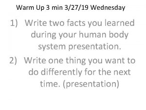 Warm Up 3 min 32719 Wednesday 1 Write