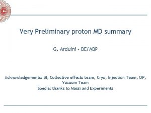 Very Preliminary proton MD summary G Arduini BEABP