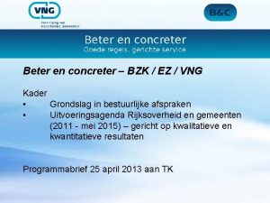 Beter en concreter BZK EZ VNG Kader Grondslag