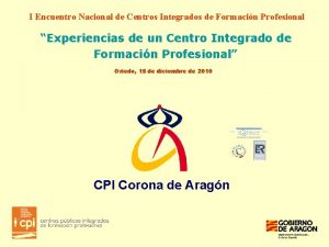 I Encuentro Nacional de Centros Integrados de Formacin