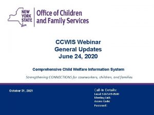 CCWIS Webinar General Updates June 24 2020 Comprehensive