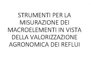 STRUMENTI PER LA MISURAZIONE DEI MACROELEMENTI IN VISTA