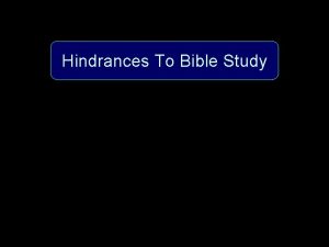 Hindrances To Bible Study Motivation is important Spiritual