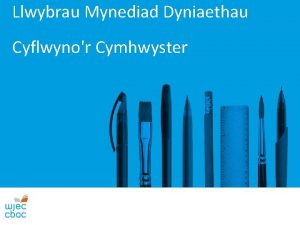 Llwybrau Mynediad Dyniaethau Cyflwynor Cymhwyster Beth sydd angen