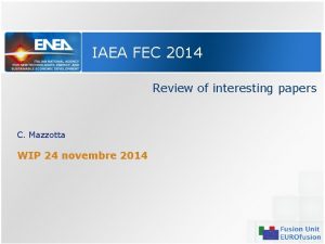 IAEA FEC 2014 Review of interesting papers C