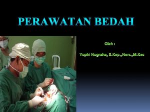 Persiapan pembedahan Meja Operasi Kamar Operasi Ruang Pemulihan