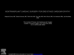 NONTRANSPLANT CARDIAC SURGERY FOR ENDSTAGE CARDIOMYOPATHY Hisayoshi Suma