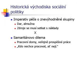 Historick vchodiska sociln politiky n Imperativ pe o