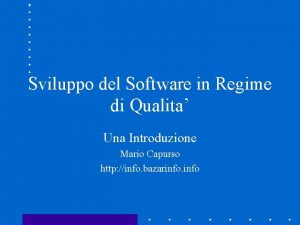 Sviluppo del Software in Regime di Qualita Una