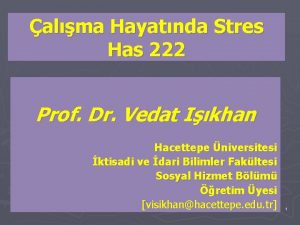 alma Hayatnda Stres Has 222 Prof Dr Vedat