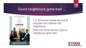 Good neighbours gone bad 1 in 20 house