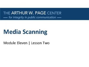 Media Scanning Module Eleven Lesson Two Lesson Two