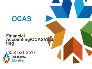 OCAS Financial AccountingOCASAudi ting 405 521 2517 FY