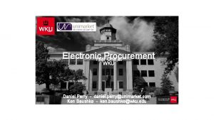 Electronic Year Procurement One at WKU Daniel Perry