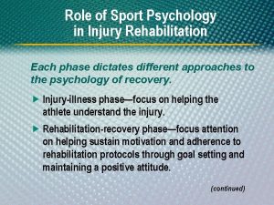 Role of Sport Psychology in Injury Rehabilitation Each