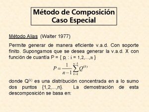 Mtodo de Composicin Caso Especial Mtodo Alias Walter