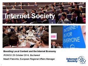 Internet Society Boosting Local Content and the Internet