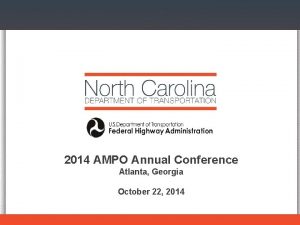 2014 AMPO Annual Conference Atlanta Georgia October 22