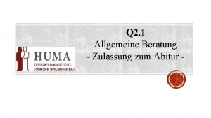 Q 2 1 Allgemeine Beratung Zulassung zum Abitur