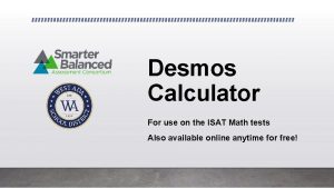 Desmos Calculator For use on the ISAT Math