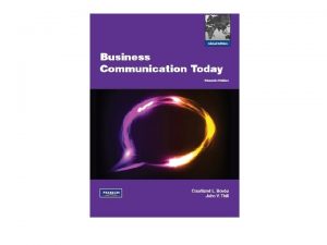 Chapter 1 Achieving Success Through Effective Business Communication