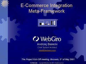 ECommerce Integration MetaFramework TM Andrzej Bialecki Chief System