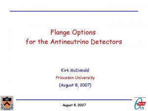 Flange Options for the Antineutrino Detectors Kirk Mc