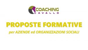 PROPOSTE FORMATIVE per AZIENDE ed ORGANIZZAZIONI SOCIALI Le